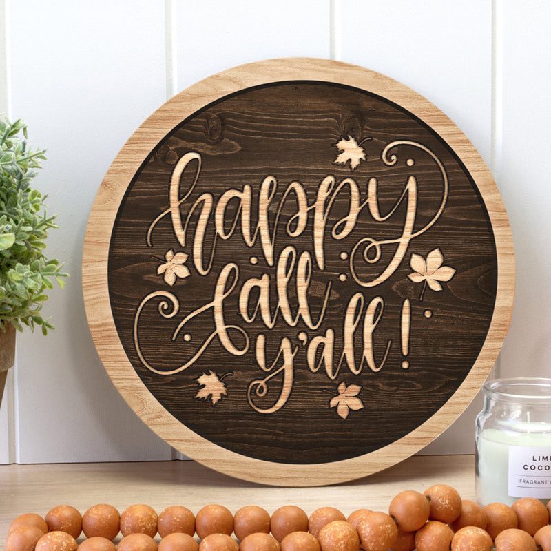 Happy Fall Y'all - Rustic Door Hanger - Welcome Fall Door Sign - Autumn House Decor