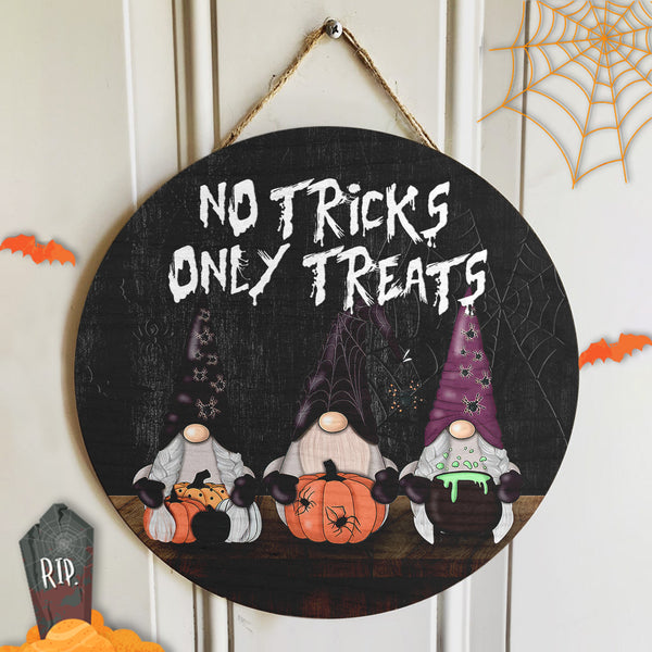 No Tricks Only Treats - Gnomies Sign - Spooky Halloween Door Sign - Halloween House Decor