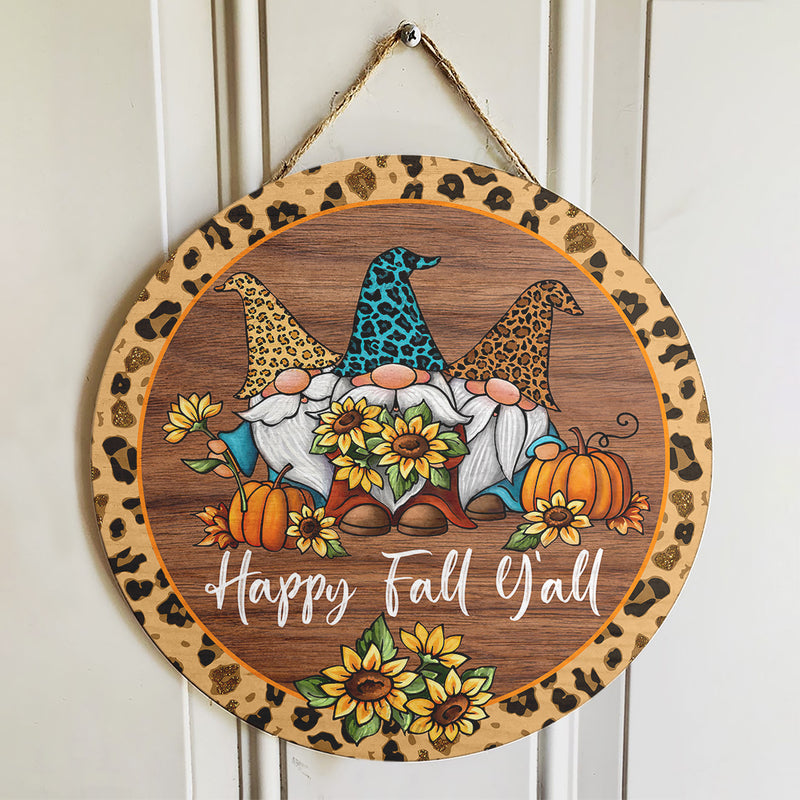 Happy Fall Y'all - Gnomes Pumpkins And Sunflowers Decor - Leopard Print Autumn Door Hanger Sign