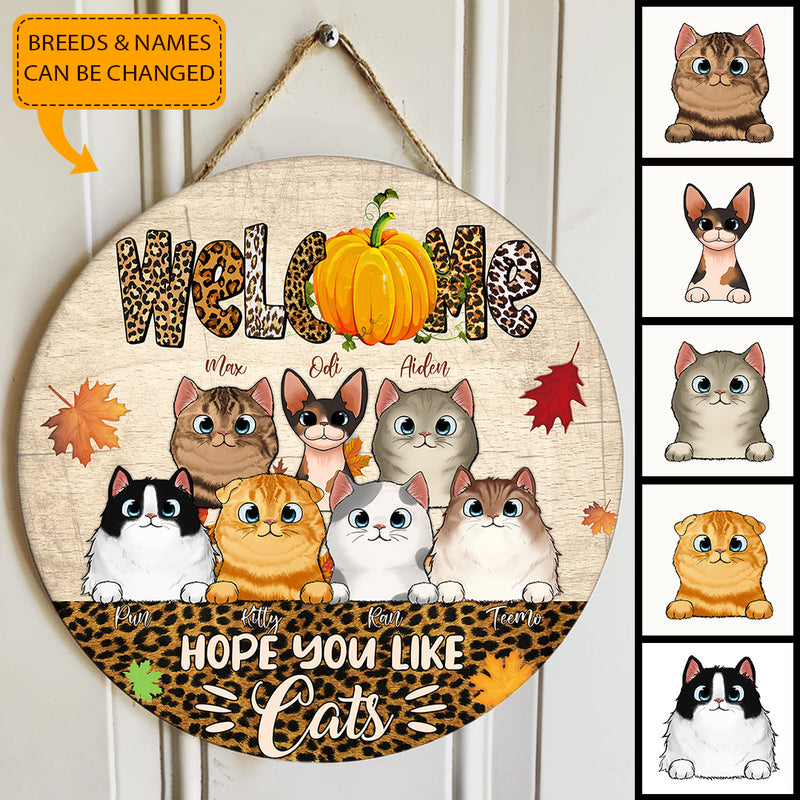 Welcome - Hope You Like Cats - Leopard Print Decor - Personalized Custom Name Cat Fall Door Sign